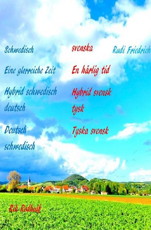 Produktbild: En h&auml;rlig tid Eine glorreiche Zeit Hybrid schwedisch deutsch Hybrid svensk tysk