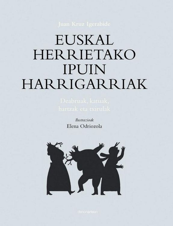 Produktbild: Euskal herietako ipuin harrigarriak : deabru, katu, hartz eta tresna magikoak