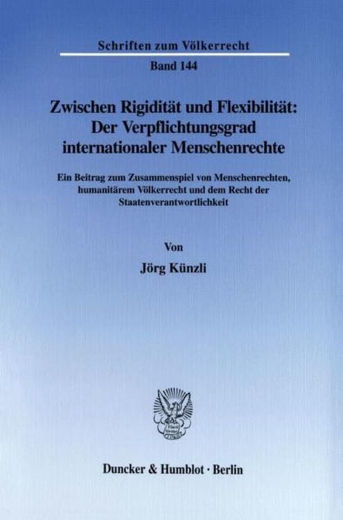 Produktbild: Zwischen Rigidität und Flexibilität: Der Verpflichtungsgrad internationaler Menschenrechte.