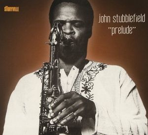 Produktbild: John Stubblefield-'Prelude'