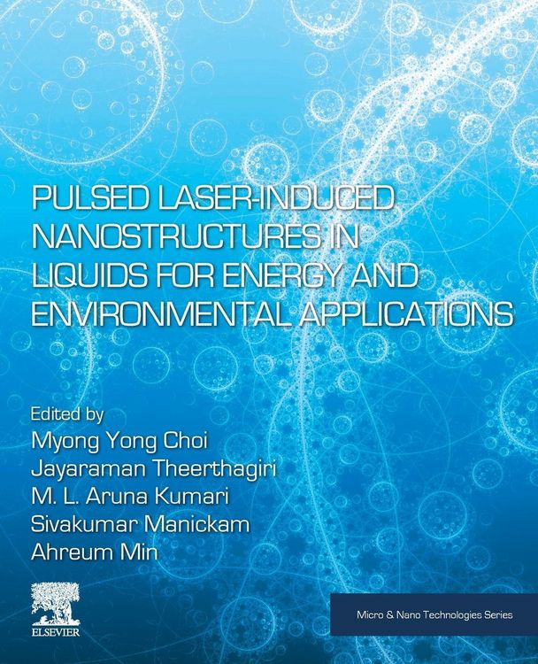Produktbild: Pulsed Laser-Induced Nanostructures in Liquids for Energy and Environmental Applications