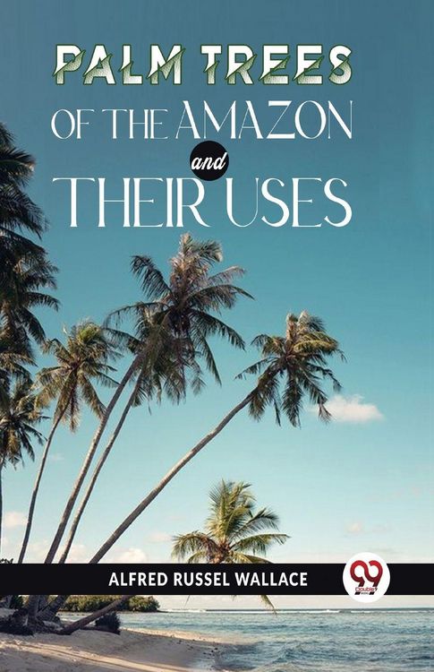 Produktbild: Palm Trees Of The Amazon And Their Uses