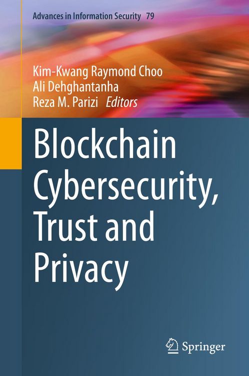 Produktbild: Blockchain Cybersecurity, Trust and Privacy