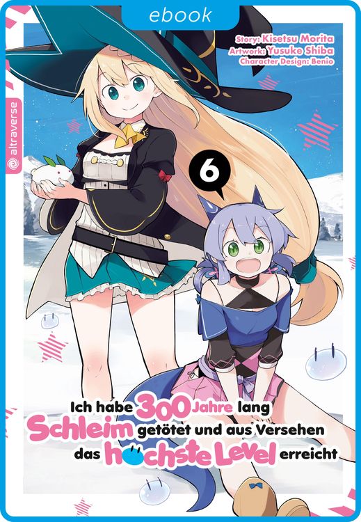 Produktbild: Ich habe 300 Jahre lang Schleim get&ouml;tet und aus Versehen das h&ouml;chste Level erreicht 06