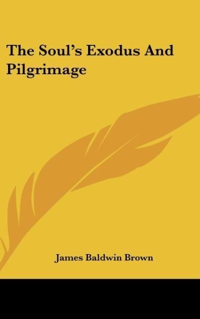 Produktbild: Brown, J: Soul's Exodus And Pilgrimage