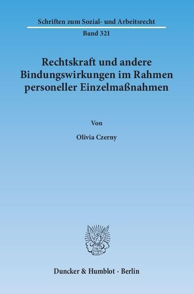 Produktbild: Rechtskraft und andere Bindungswirkungen im Rahmen personeller Einzelma&szlig;nahmen.