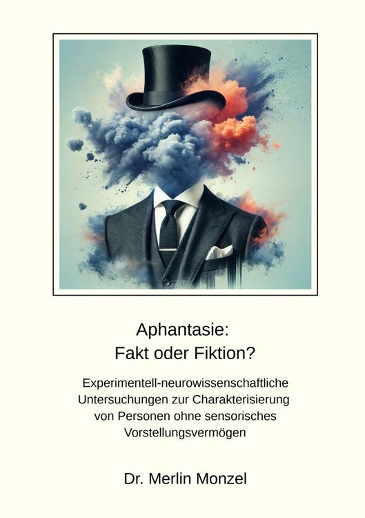 Produktbild: Aphantasie: Fakt oder Fiktion?