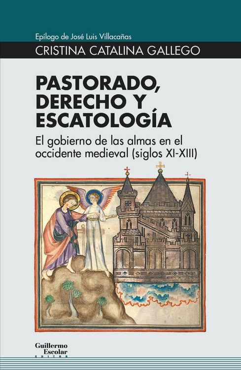 Produktbild: Pastorado, derecho y escatolog&iacute;a : el gobierno de las almas en el occidente medieval (siglos XI-XIII)