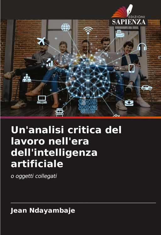 Produktbild: Un'analisi critica del lavoro nell'era dell'intelligenza artificiale