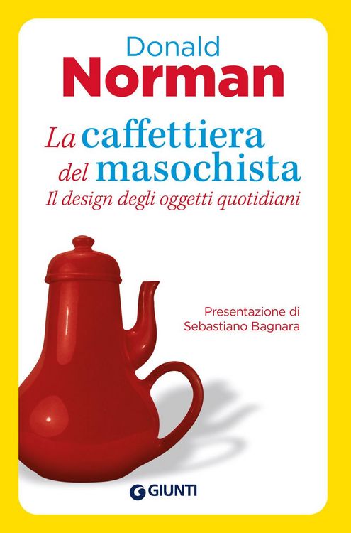 Produktbild: La caffettiera del masochista. Il design degli oggetti quotidiani