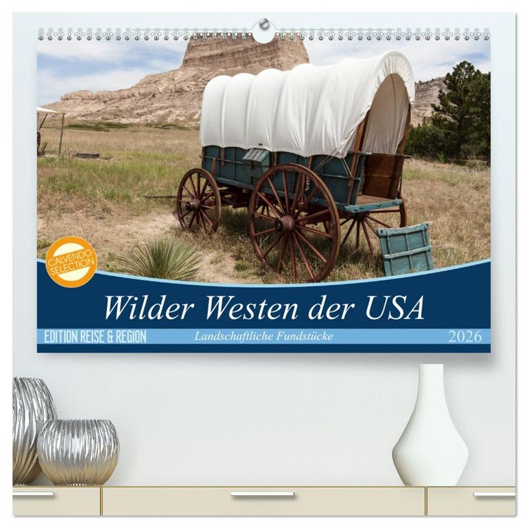 Produktbild: Wilder Westen USA (hochwertiger Premium Wandkalender 2026 DIN A2 quer), Kunstdruck in Hochglanz