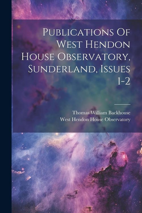 Produktbild: Publications Of West Hendon House Observatory, Sunderland, Issues 1-2