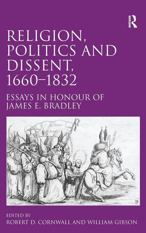 Produktbild: Religion, Politics and Dissent, 1660-1832