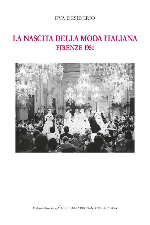 Produktbild: La nascita della moda italiana. Firenze 1951. Ediz. italiana e inglese