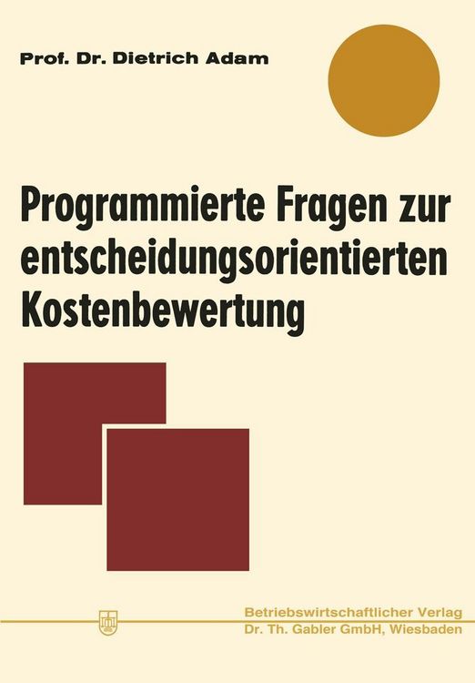 Produktbild: Programmierte Fragen zur entscheidungsorientierten Kostenbewertung