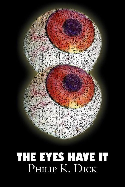 Produktbild: The Eyes Have It by Philip K. Dick, Science Fiction, Fantasy, Adventure