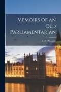 Produktbild: Memoirs of an Old Parliamentarian