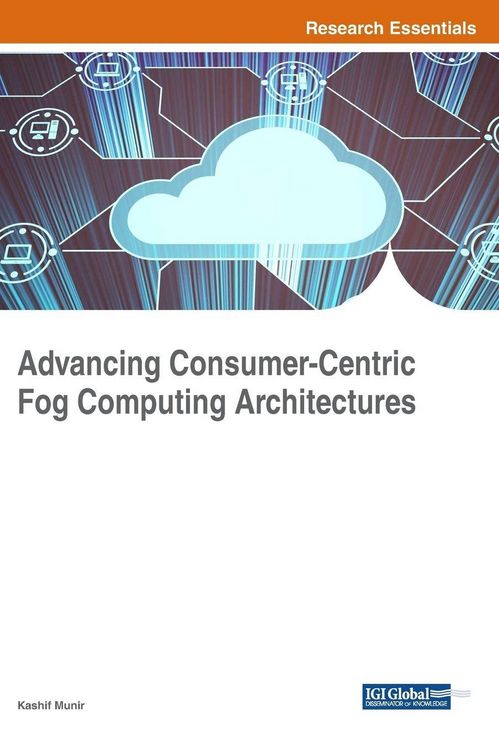 Produktbild: Advancing Consumer-Centric Fog Computing Architectures
