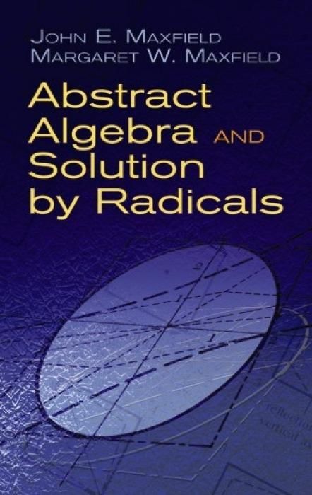 Produktbild: Abstract Algebra and Solution by Radicals