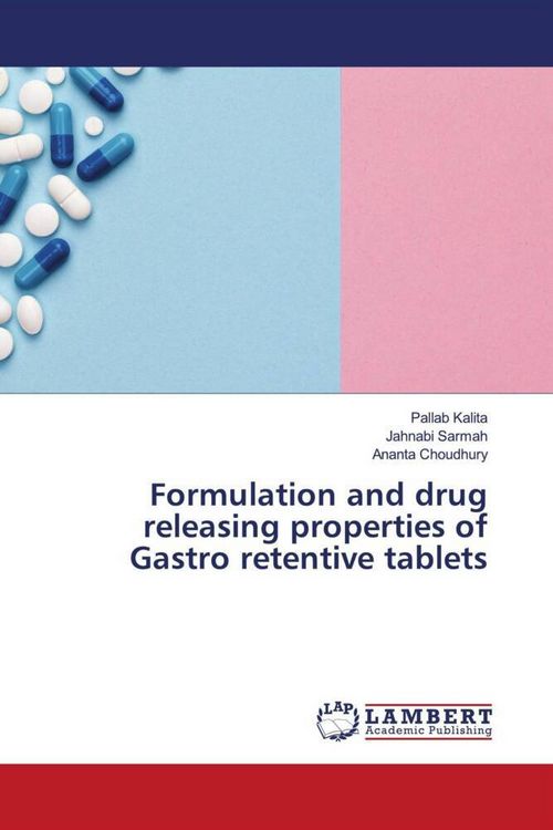 Produktbild: Formulation and drug releasing properties of Gastro retentive tablets