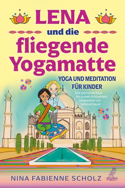 Produktbild: Lena und die fliegende Yogamatte - Yoga und Meditation f&uuml;r Kinder