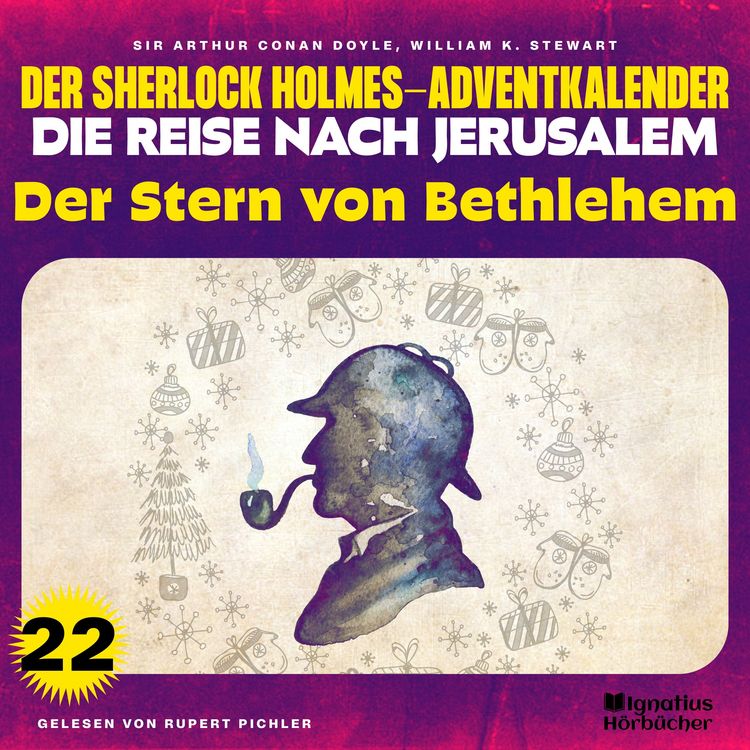 Produktbild: Der Stern von Bethlehem (Der Sherlock Holmes-Adventkalender - Die Reise nach Jerusalem, Folge 22)