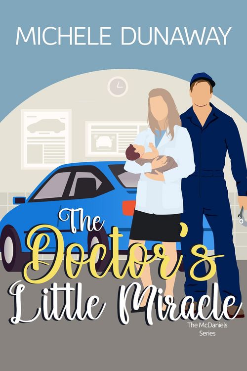 Produktbild: The Doctor's Little Miracle (The McDaniels, #2)