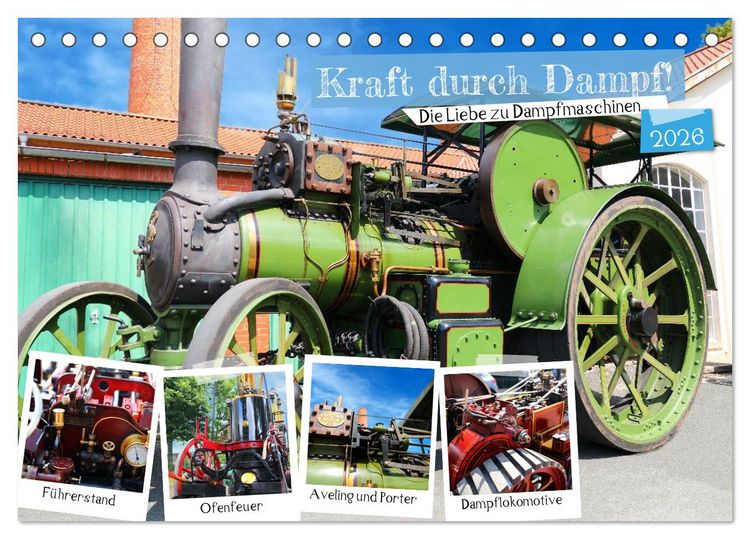 Produktbild: Kraft durch Dampf! Die Liebe zu Dampfmaschinen (Tischkalender 2026 DIN A5 quer), CALVENDO Monatskalender