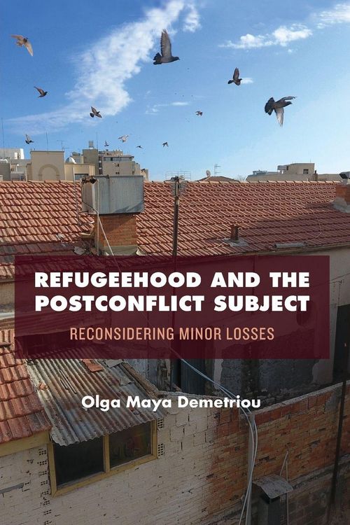 Produktbild: Refugeehood and the Postconflict Subject