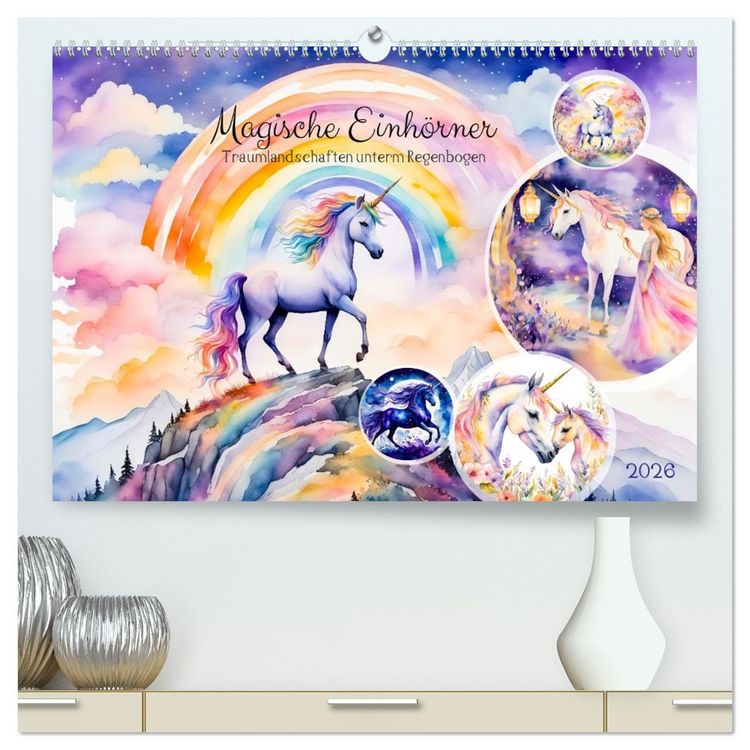 Produktbild: Magische Einh&ouml;rner - Traumlandschaften unterm Regenbogen (hochwertiger Premium Wandkalender 2026 DIN A2 quer), Kunstdruck in Hochglanz