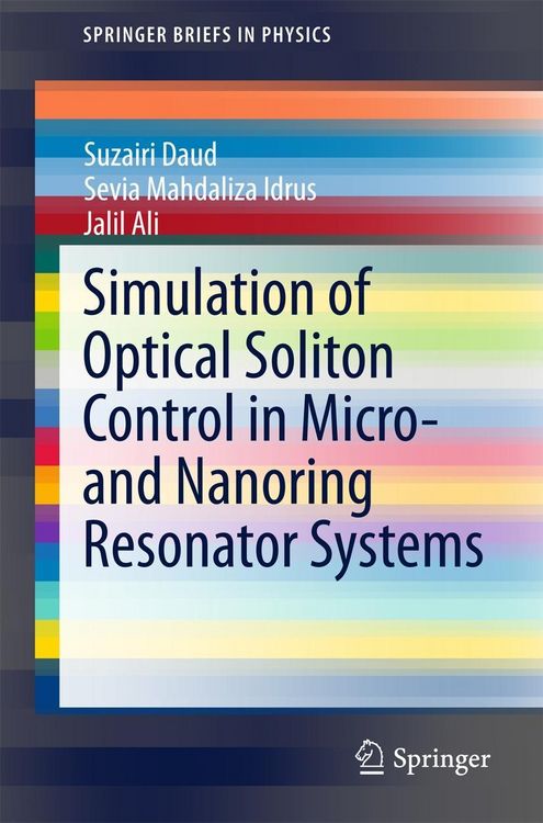 Produktbild: Simulation of Optical Soliton Control in Micro- and Nanoring Resonator Systems