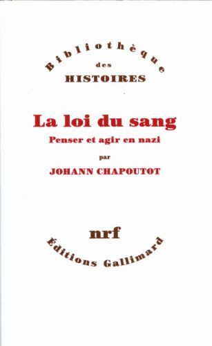 Produktbild: La loi du sang : penser et agir en nazi