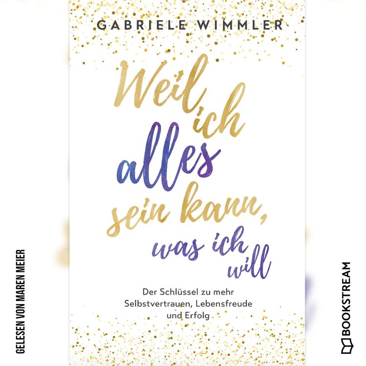 Produktbild: Weil ich alles sein kann, was ich will