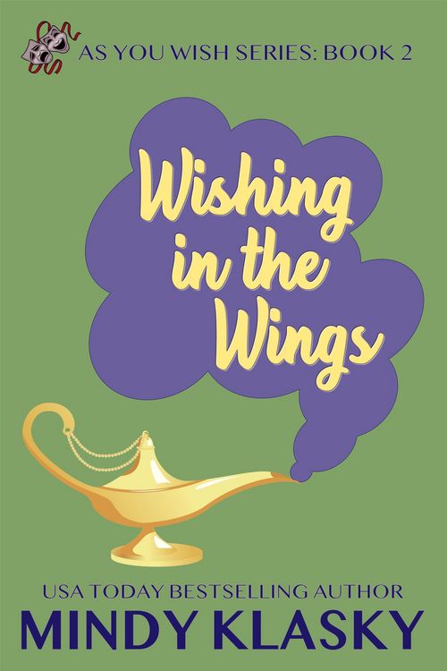 Produktbild: Wishing in the Wings (As You Wish Series, #2)