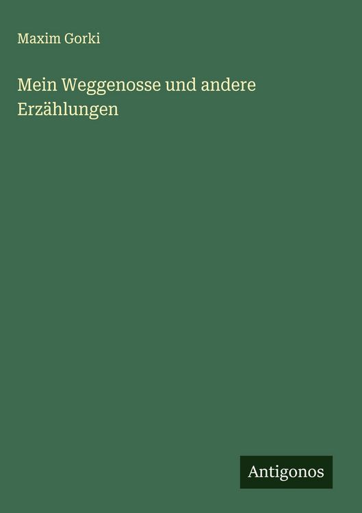 Produktbild: Mein Weggenosse und andere Erz&auml;hlungen