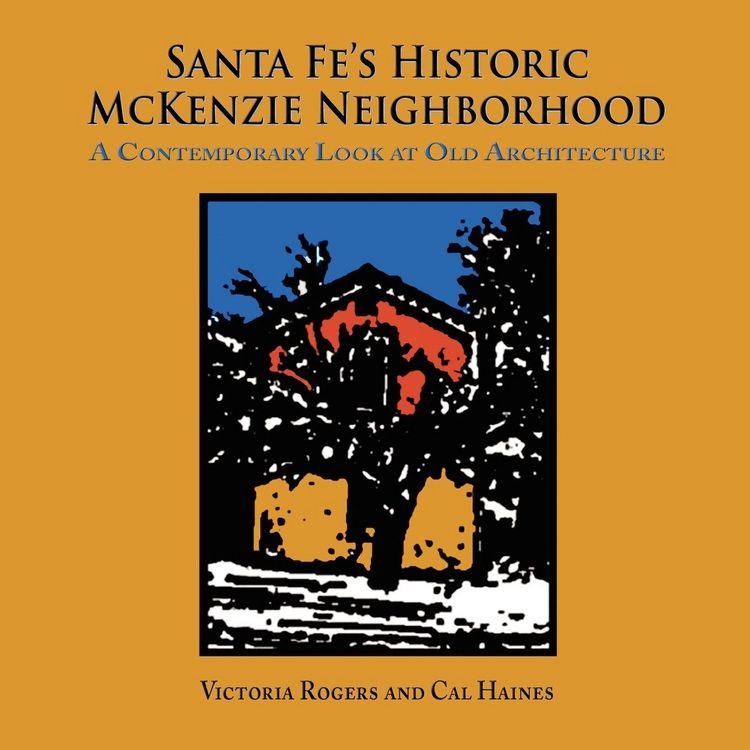 Produktbild: Santa Fe's Historic McKenzie Neighborhood