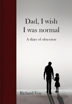 Produktbild: Dad, I wish I was normal