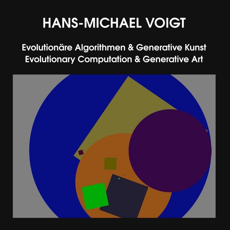 Produktbild: Evolution&auml;re Algorithmen & Generative Kunst - Evolutionary Computation & Generative Art