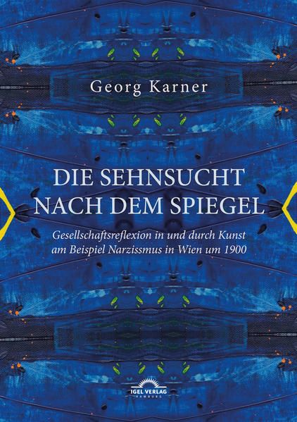 Produktbild: Die Sehnsucht nach dem Spiegel