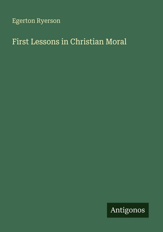 Produktbild: First Lessons in Christian Moral