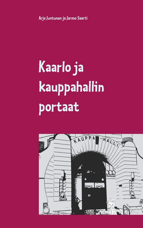 Produktbild: Kaarlo ja kauppahallin portaat