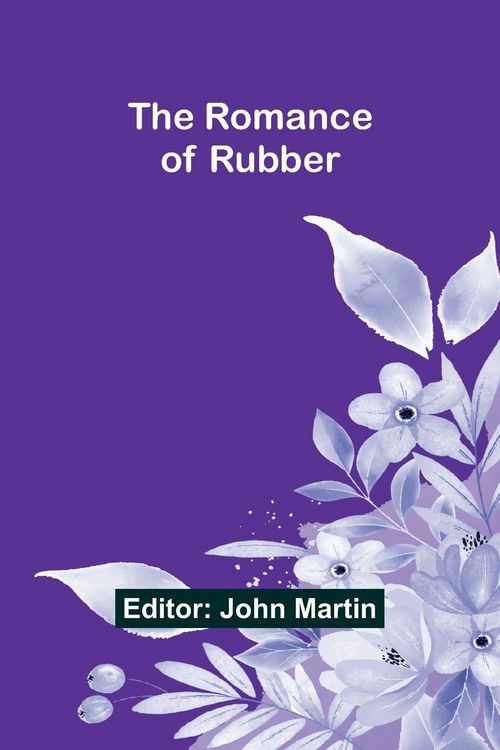 Produktbild: The Romance of Rubber