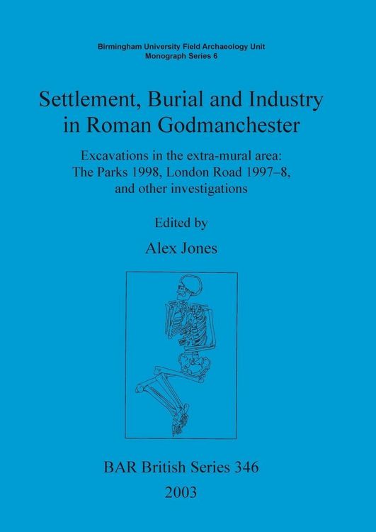 Produktbild: Settlement Burial and Industry in Roman Godmanchester