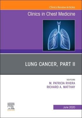 Produktbild: Lung Cancer, Part II, an Issue of Clinics in Chest Medicine