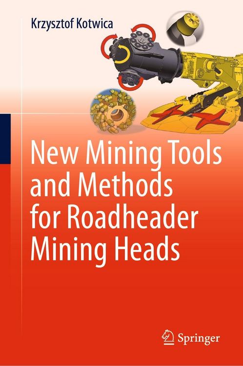 Produktbild: New Mining Tools and Methods for Roadheader Mining Heads