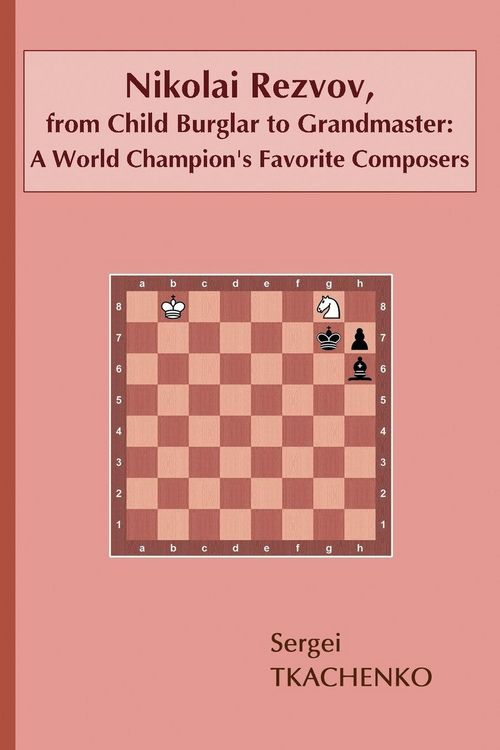 Produktbild: Nikolai Rezvov, from Child Burglar to Grandmaster