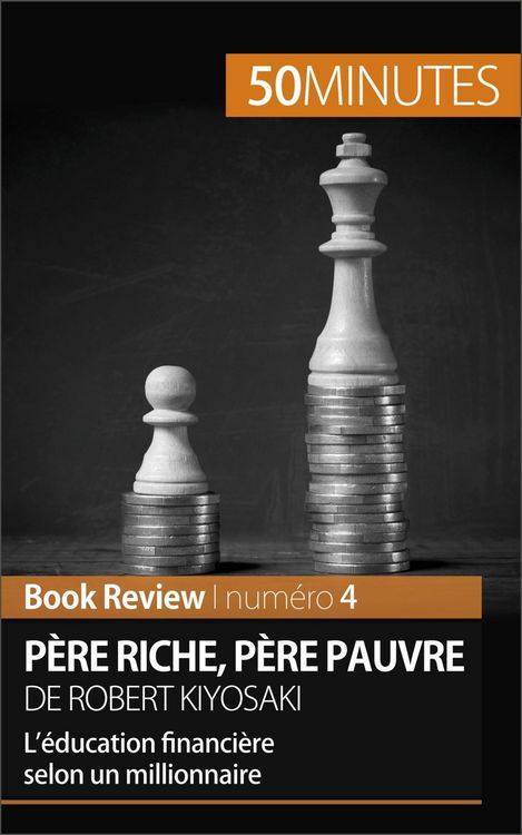 Produktbild: P&egrave;re riche, p&egrave;re pauvre de Robert Kiyosaki (Book Review)