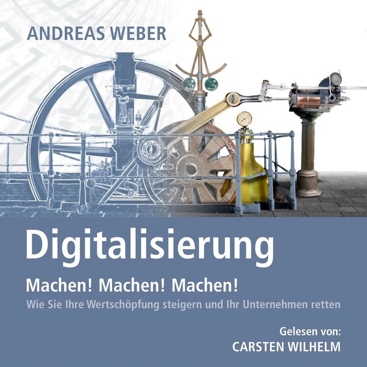 Produktbild: Digitalisierung - Machen! Machen! Machen!