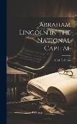 Produktbild: Abraham Lincoln in the National Capital