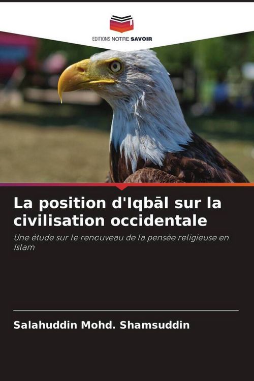 Produktbild: La position d'Iqb&iquest;l sur la civilisation occidentale